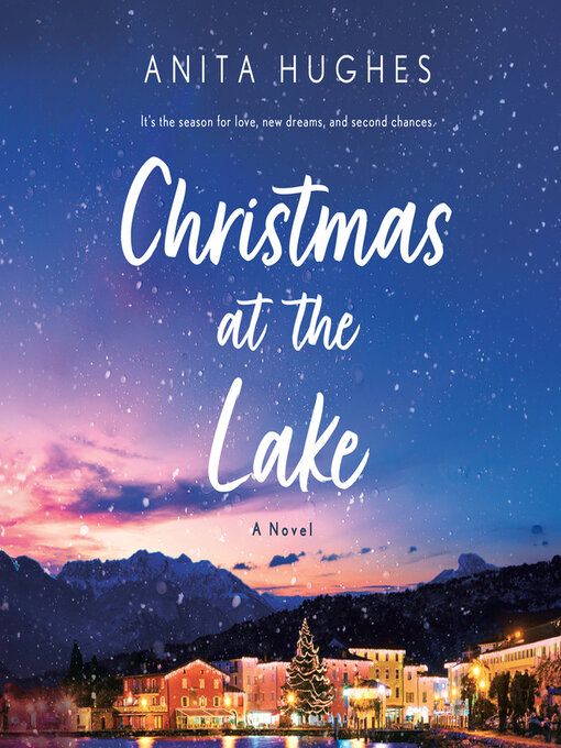 Title details for Christmas at the Lake by Anita Hughes - Available